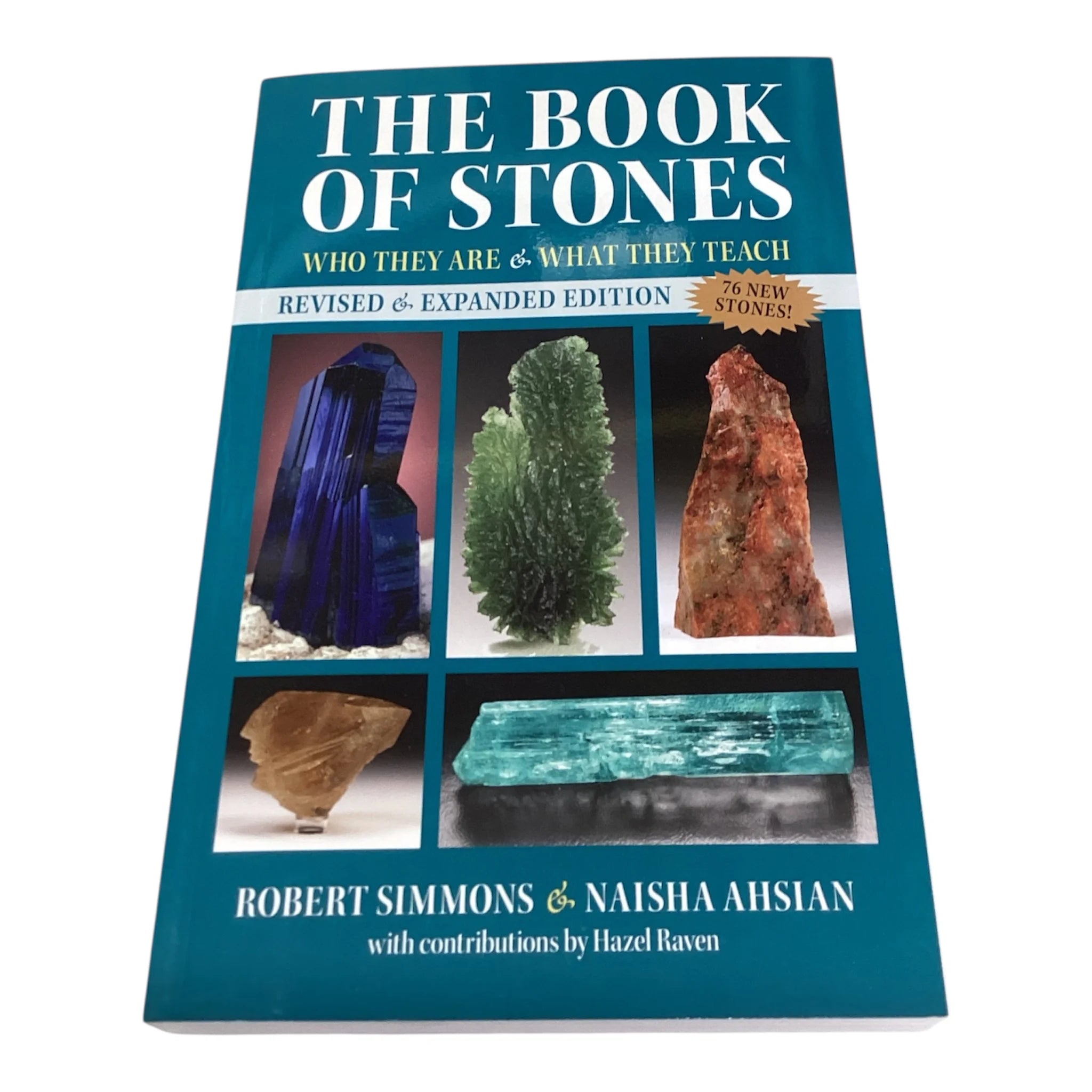 The Book of Stones: Who They Are and What They Teach By Robert Simmons and Naisha Ahsian